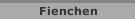 Fienchen